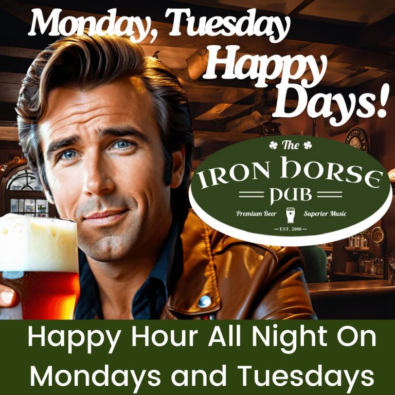 Happy Hour all night every monday and tuesday